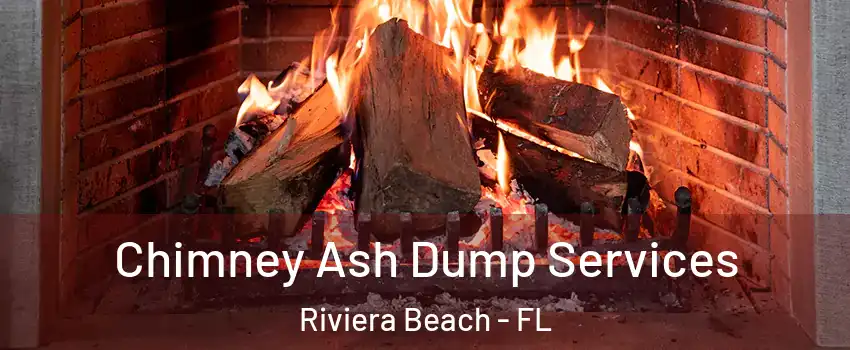  Chimney Ash Dump Services Riviera Beach - FL