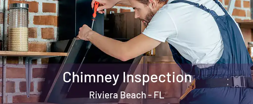  Chimney Inspection Riviera Beach - FL