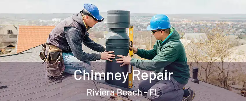  Chimney Repair Riviera Beach - FL