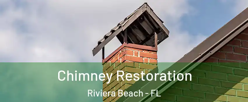  Chimney Restoration Riviera Beach - FL
