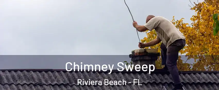  Chimney Sweep Riviera Beach - FL