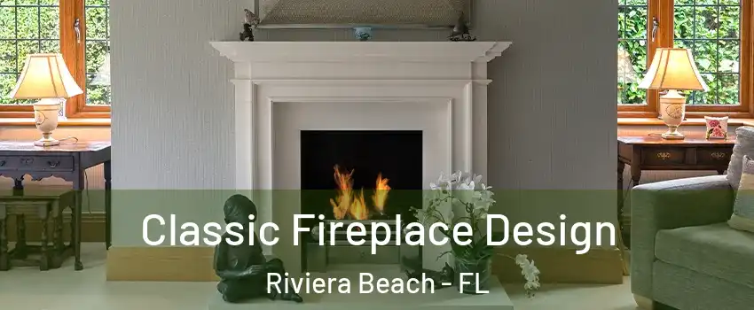  Classic Fireplace Design Riviera Beach - FL