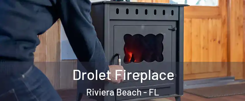  Drolet Fireplace Riviera Beach - FL