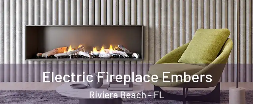  Electric Fireplace Embers Riviera Beach - FL