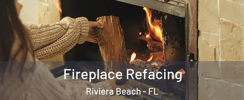  Fireplace Refacing Riviera Beach - FL