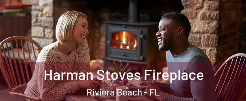  Harman Stoves Fireplace Riviera Beach - FL