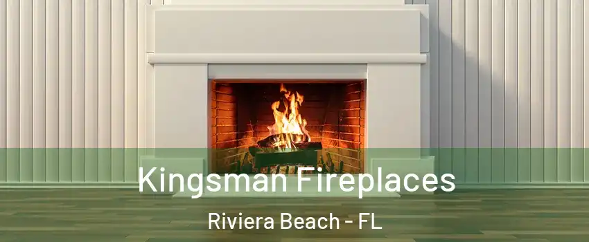  Kingsman Fireplaces Riviera Beach - FL