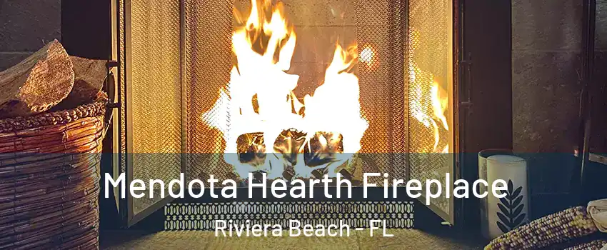  Mendota Hearth Fireplace Riviera Beach - FL