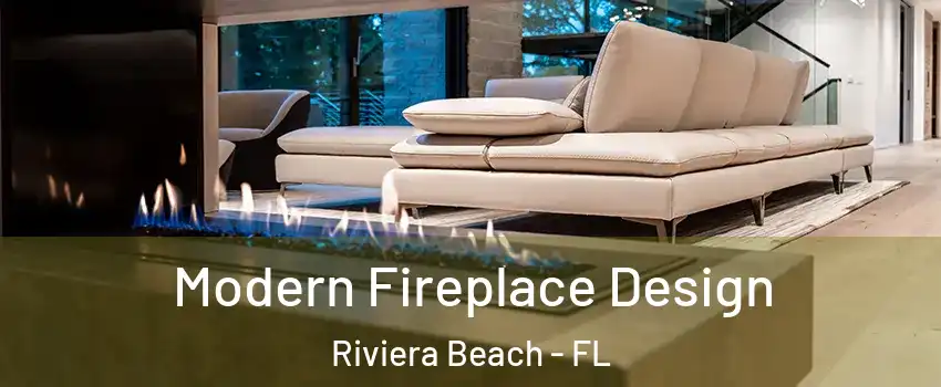  Modern Fireplace Design Riviera Beach - FL